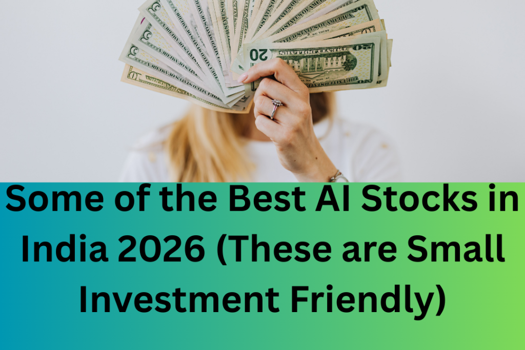 Best AI Stocks in India 2026 for Small Investment and High Returns